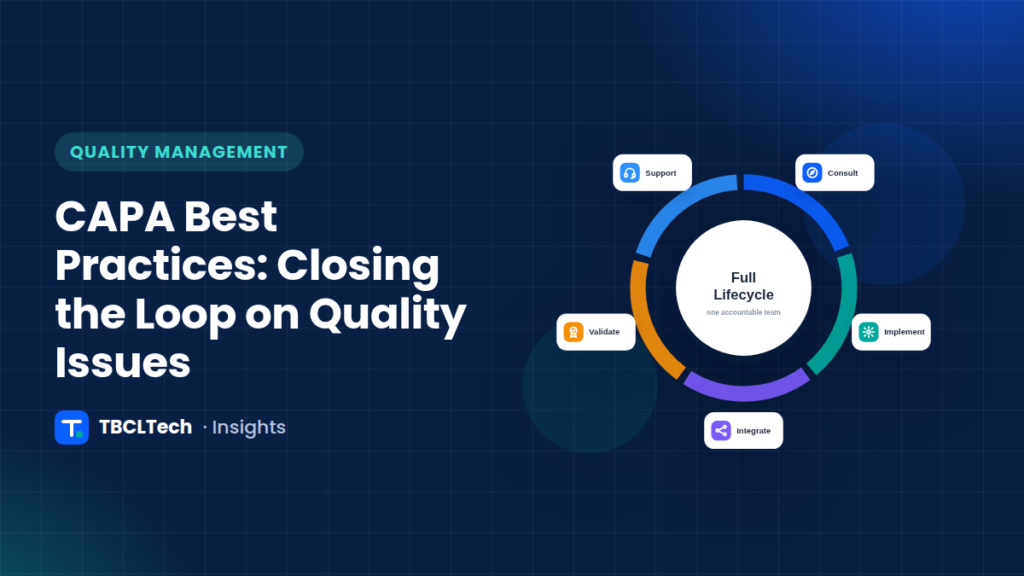 CAPA Best Practices: Closing the Loop on Quality Issues